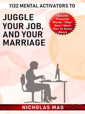 cover image of 1132 Mental Activators to Juggle Your Job, and Your Marriage